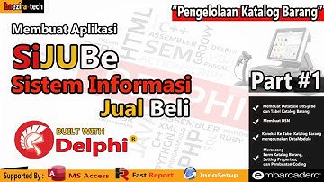 Sistem Informasi Jual Beli (SiJuBE) dengan Embarcadero Delphi dan MS Access Part #1