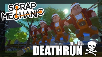 Scrap Mechanic Multiplayer - DEATHRUN!!