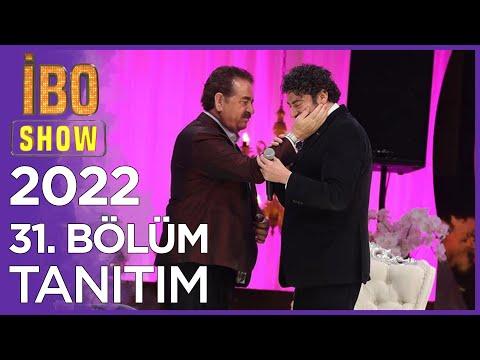 İbo Show 2022 31. Bölüm Tanıtım