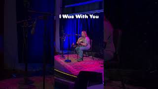 I Was With You live at Kala Performance Center 5/2/26