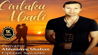 Download Lagu Cintaku Abadi - Abimanyu Shaban (Official Lyric Video) | Lagu Romantis Menyentuh Hati MP3