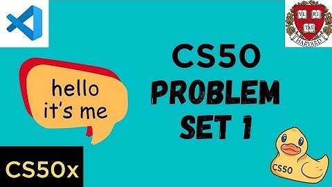 CS50x Week-1 Problem Set | Hello, It
