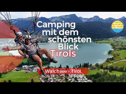 Terrace camping South Lake Tyrol  Experience Walchsee + paragliding! -  YouTube