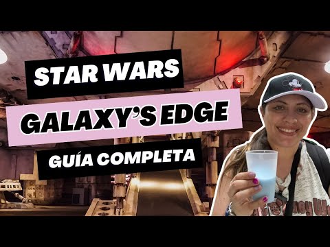 Video: La guía completa de Star Wars: Galaxy's Edge de Disney