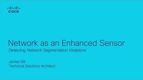 Detecting Network Segmentation Violations - Cisco Stealthwatch