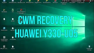 Cwm Recovery Huawei Y330 Por Flash Tools Jesus Rodriguez V791