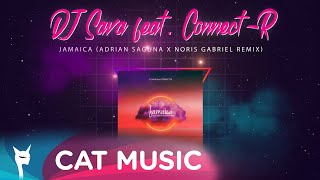 Dj Sava Feat. Connect-R - Jamaica (Adrian Saguna X Noris Gabriel Remix)