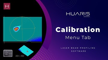 Huaris laser beam profiling Software Tutorial: Calibration | Live background mode