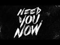 G-Eazy “Need You Now”