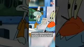Mengapa Squidward Tak Mau Pindah Kerja?