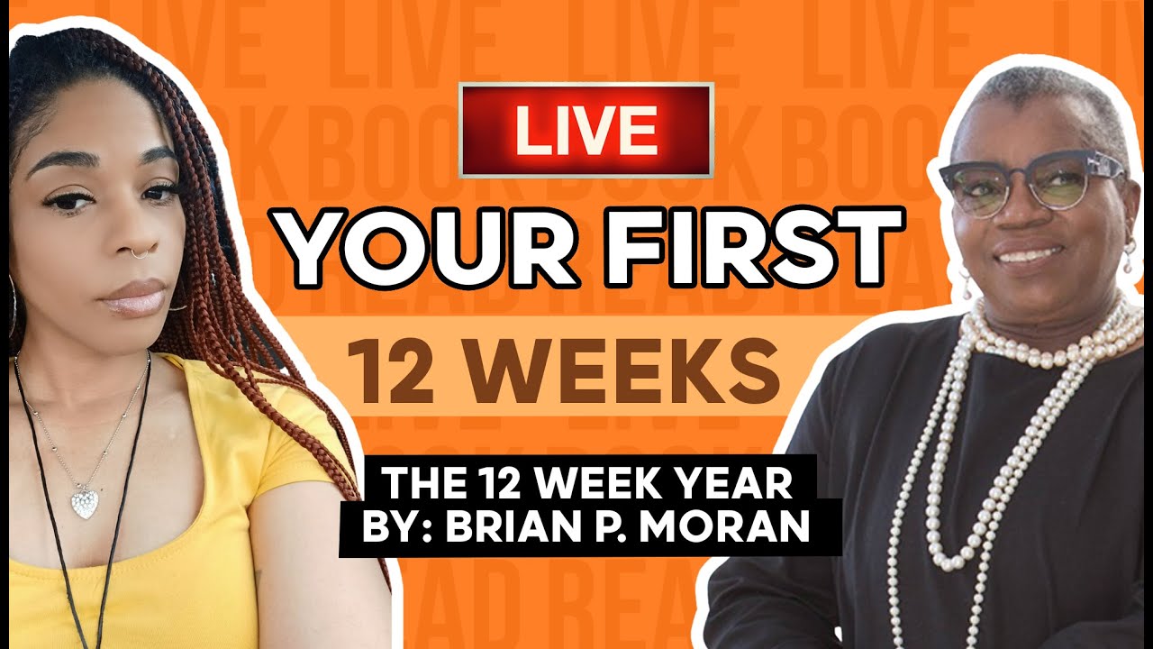 Your First 12 Weeks - The 12 Week Year By Brian P. Moran - YouTube