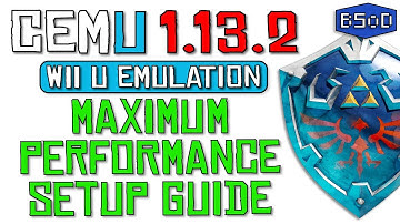 Cemu 1.13.2 | The Complete Guide to Wii U Emulation & Maximum Performance