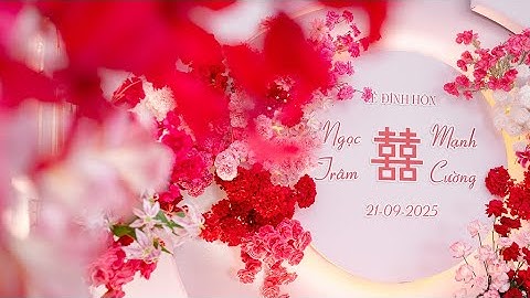 Đính Hôn | Ngọc Trâm & Mạnh Cường | 21.09.2025