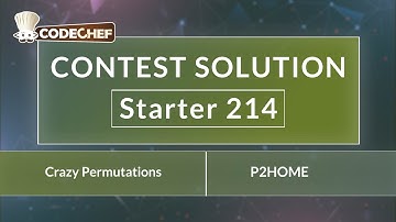 Crazy Permutations | P2HOME | Starter 214 | CodeChef Official Solution