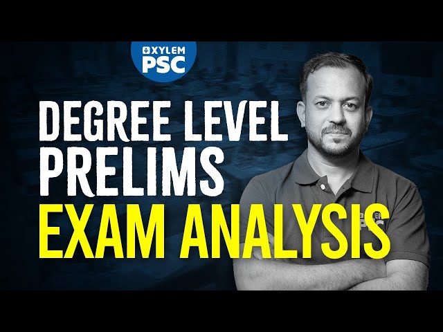 DEGREE LEVEL PRELIMS EXAM STAGE 1 ANALYSIS | Xylem PSC class=