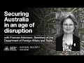 DFAT Secretary Frances Adamson in conversation: Securing Australia