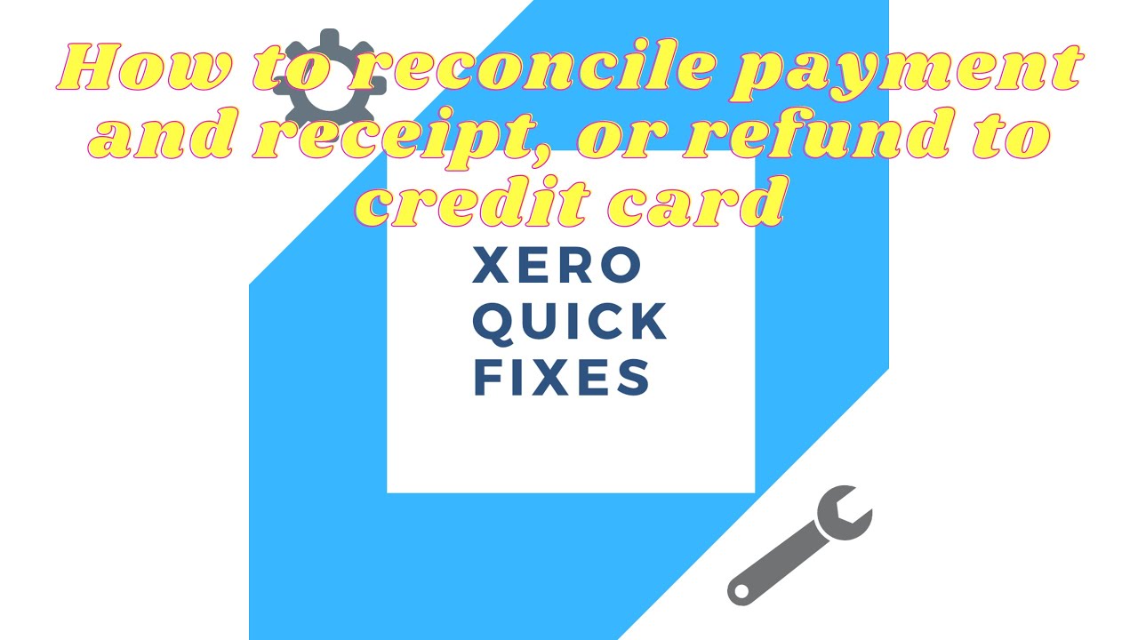 Quick Fixes 21 How To Reconcile Payment And Receipt Or Refund To Quick Fixes 21 How To Reconcile Payment And Receipt Or Refund To