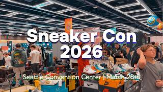 Sneaker Con Seattle 2026 👟 | Full Walkthrough, Vendor Floor & Streetwear