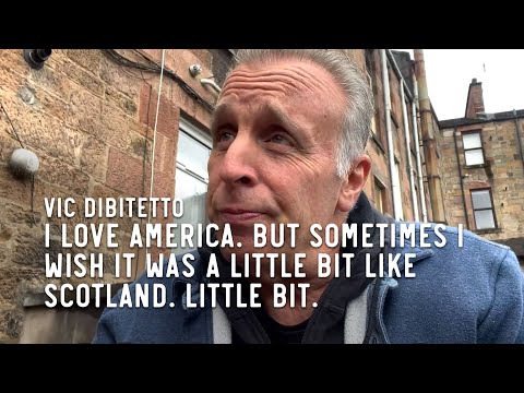 I love America. But sometimes I wish it was a little bit like Scotland. Little bit.