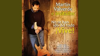 Video thumbnail of "Martin Valverde - No se han ido del todo"