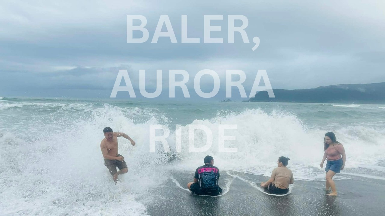 BALER AURORA RIDE 2026 | BONGABON TWISTIES NAKAKA HILO! | BALER AURORA RIDE PART 1