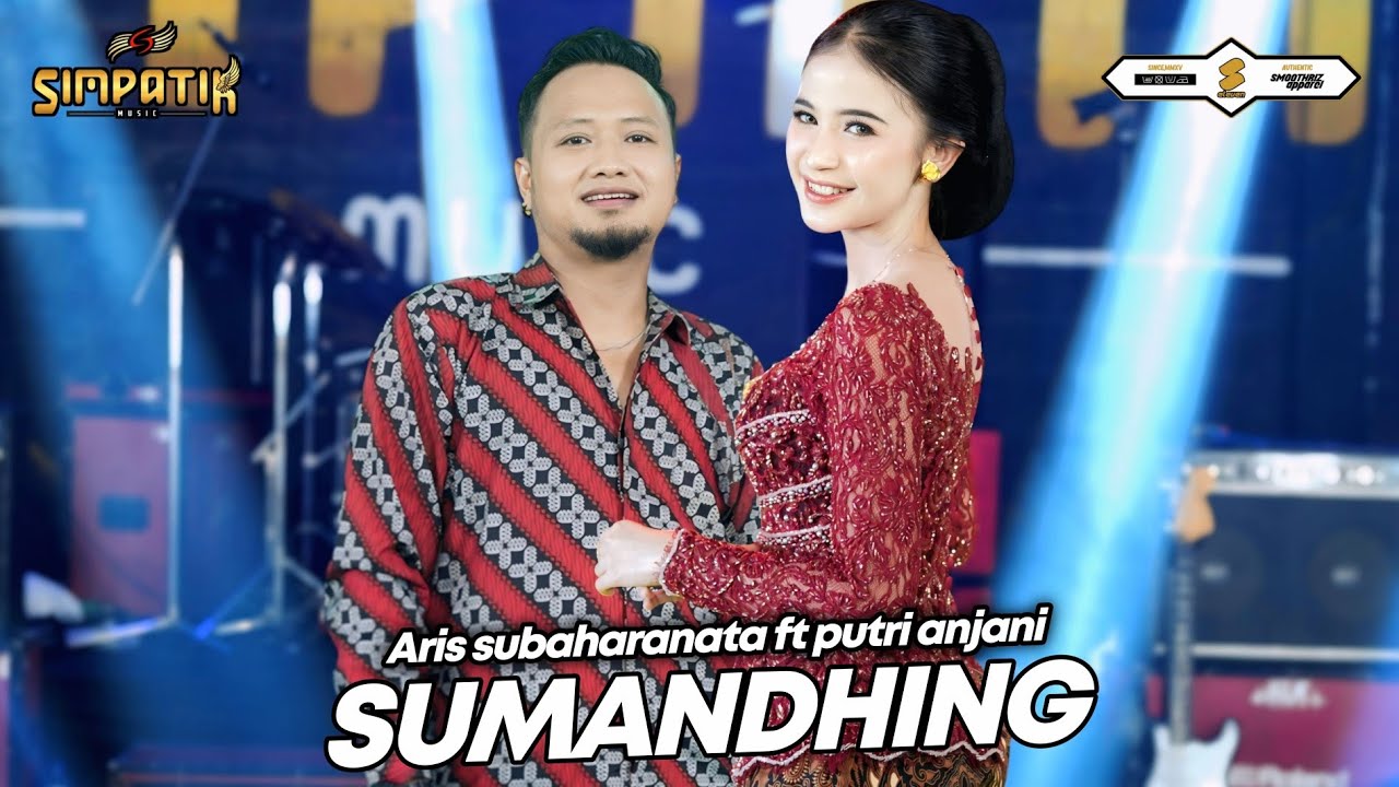 Guarda SUMANDHING - PUTRI ANJANI ft ARIS SUBAHARANATA - SIMPATIK MUSIC su YouTube Guarda SUMANDHING - PUTRI ANJANI ft ARIS SUBAHARANATA - SIMPATIK MUSIC su YouTube