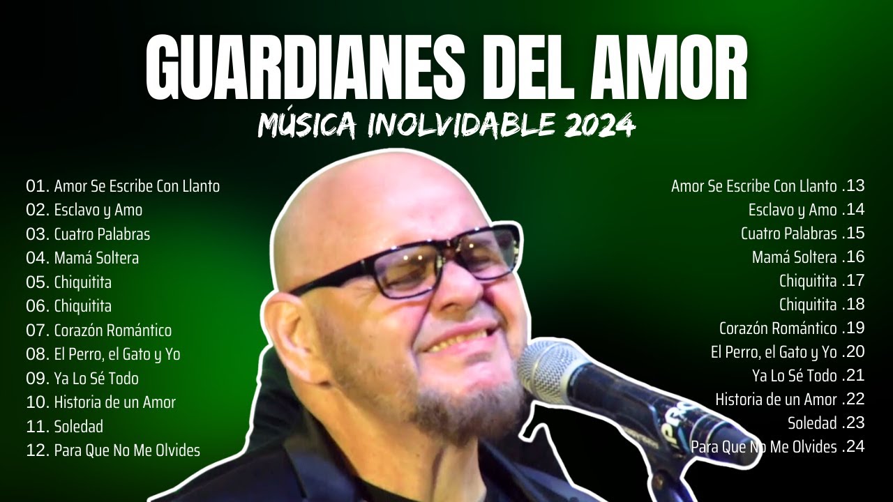 Guardianes Del Amor (2024) 💚 Canciones Legendarias 💚 Revive sus Mejores Canciones (2024)