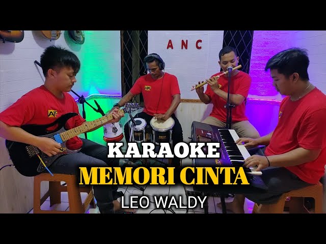 MEMORI CINTA KARAOKE LEO WALDY NADA COWOK class=