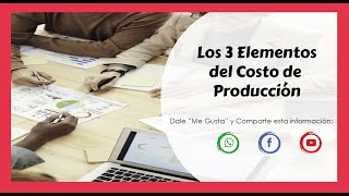 Los 3 Elementos del Costo de Producción