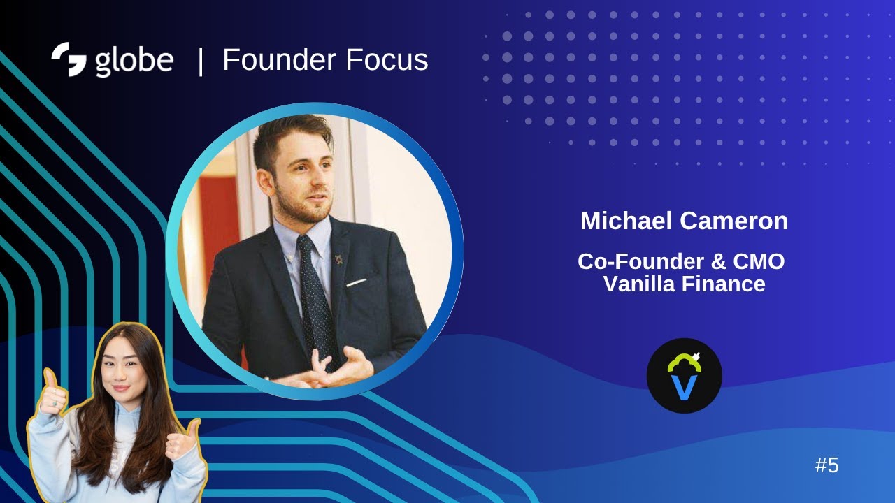 globe | Founder Focus #5 - Vanilla Finance, Michael Cameron