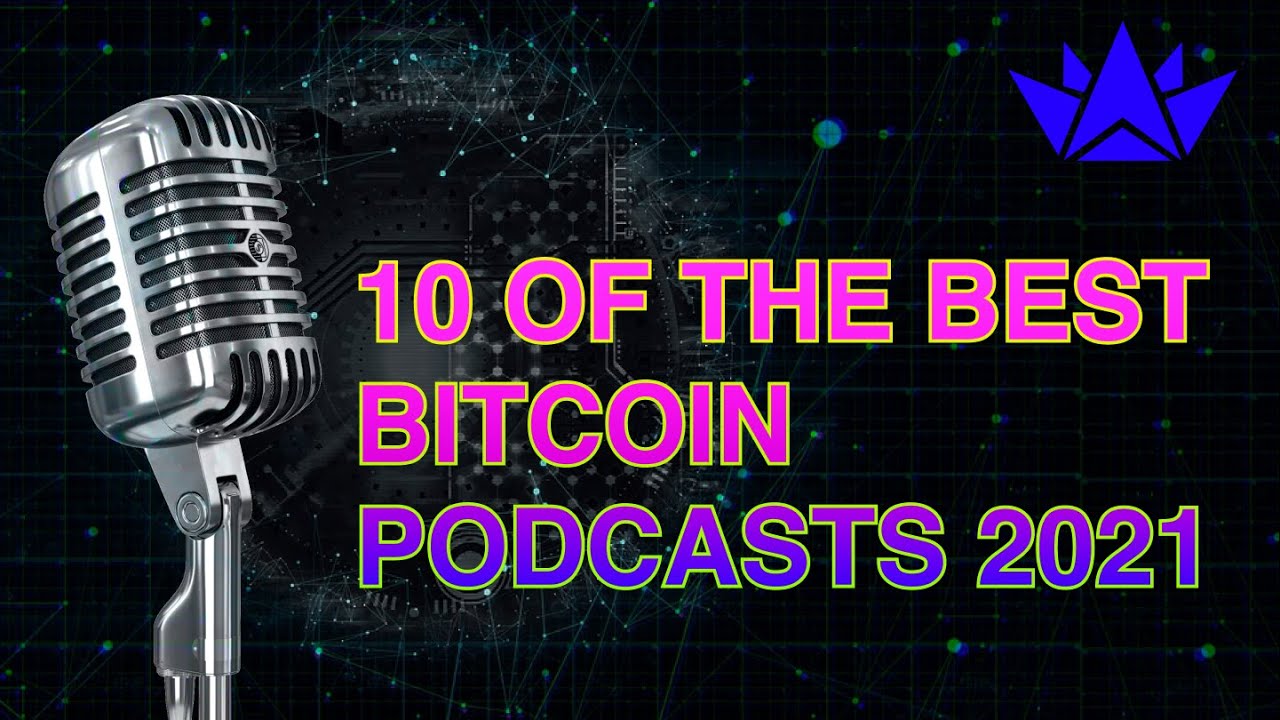 best podcast bitcoin