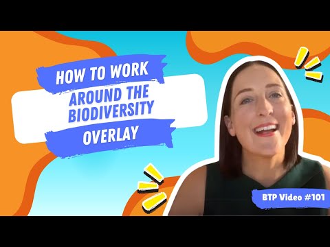 BTP Video #101 - How to work around the Biodiversity Overlay