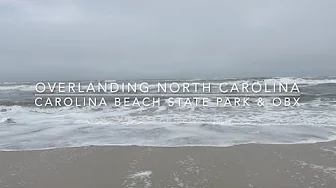 Overlanding North Carolina - Carolina Beach State Park & OBX