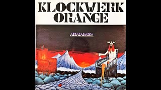 KLOCKWERK ORANGE - Abrakadabra ( 1975, Austria   Symphonic Prog ) Full Album
