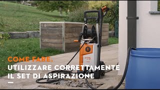 Come utilizzare correttamente il set di aspirazione sull'idropulitrice STIHL RE 130 PLUS