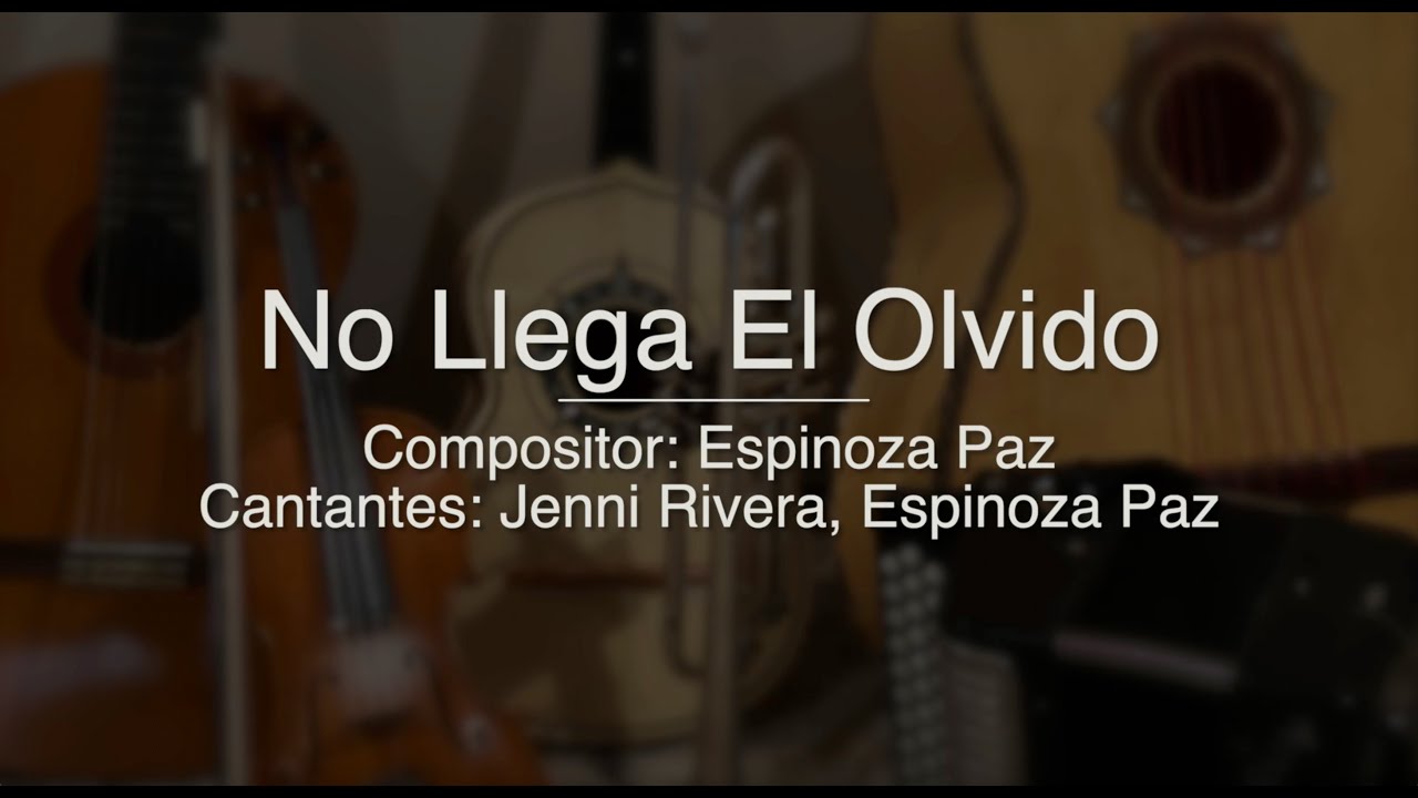 No Llega El Olvido