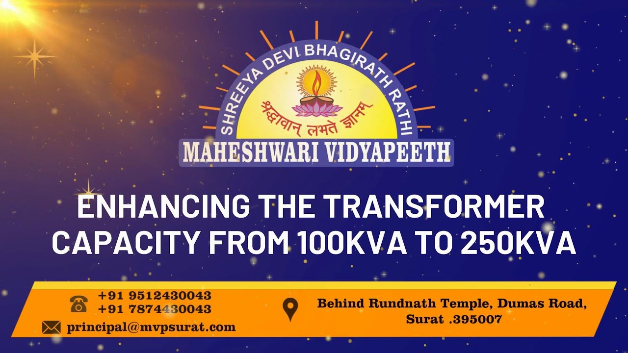 ENHANCING THE TRANSFORMER CAPACITY FROM 100KVA TO 250KVA