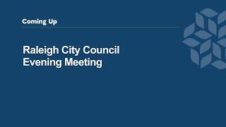 Raleigh City Council Evening Meeting - November 7, 2023