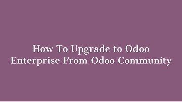 How To Upgrade Odoo Community Database Into Enterprise Edition