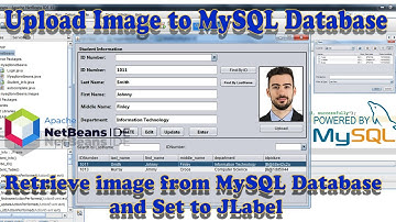 Netbeans 15 with MySQL Programming #18:Upload image to MySQL and retrieve image from MYSQL to JLABEL
