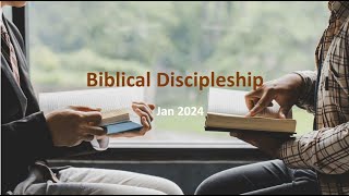 Biblical Discipleship Session 1: Discipleship According to Jesus