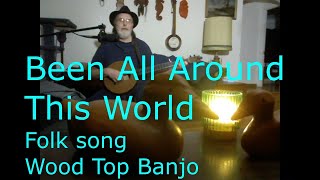 Been All Around This World (Hang Me Oh Hang Me) - Banjo - Folk song