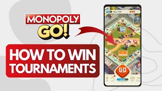How To Win Monopoly Go Tournaments ( Easy Steps)