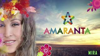 Video thumbnail of "AMARANTA - MIRA"