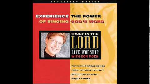 Don Moen- I Have Given You Authority (Luke 10:19) (Integrity Music)