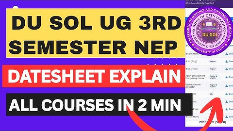 DU SOL 3RD SEMESTER NEP DATESH EXPLAIN ALL COURSES | SOL 3RD SEMESTER EXAM DECEMBER 2025