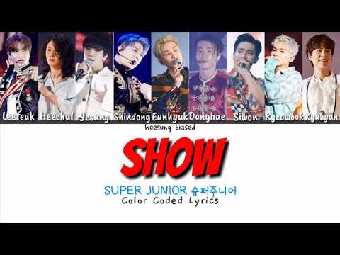 SUPER JUNIOR 슈퍼주니어 'Show' Color Coded Lyrics [Han/Rom/Eng]