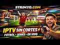 IPTV SIN CORTES ⚡ Fútbol en Vivo, Series y Canales HD STRIMYO COM