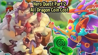 New HERO QUEST PART 2 Maze Event All Dragon Coin Cost Information ! Dragon City