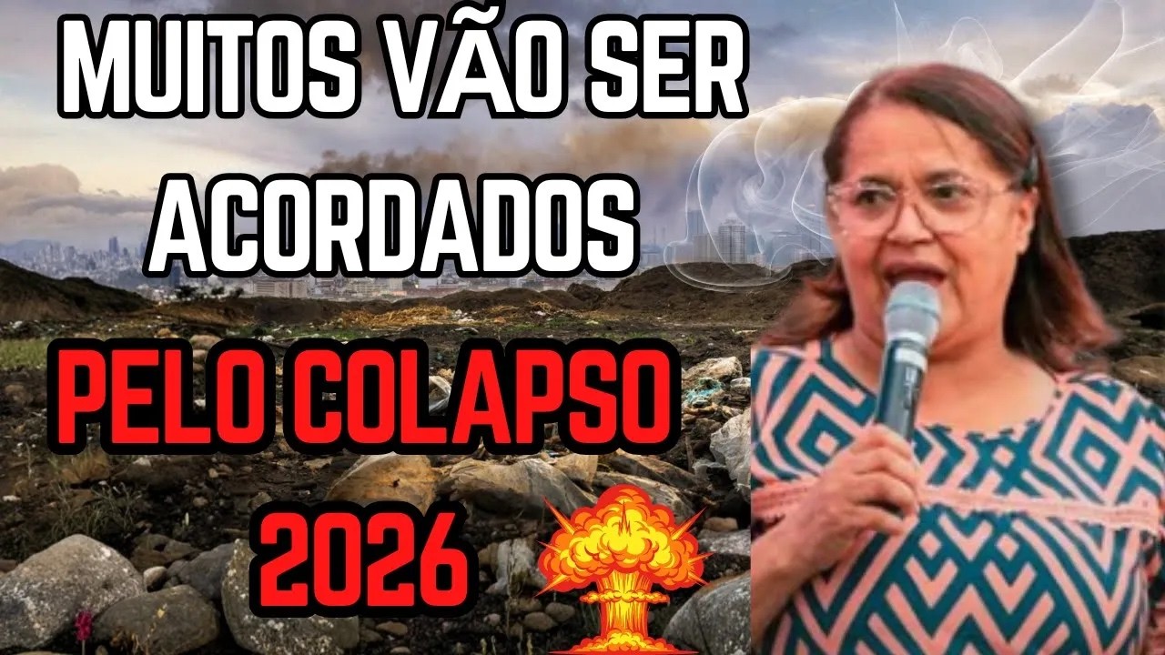 🔥MUITOS VÃO SER ACORDADOS PELO COLAPSO 2026🔥 - Profecia Forte 2026